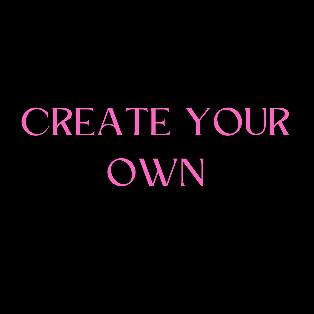 Create your own